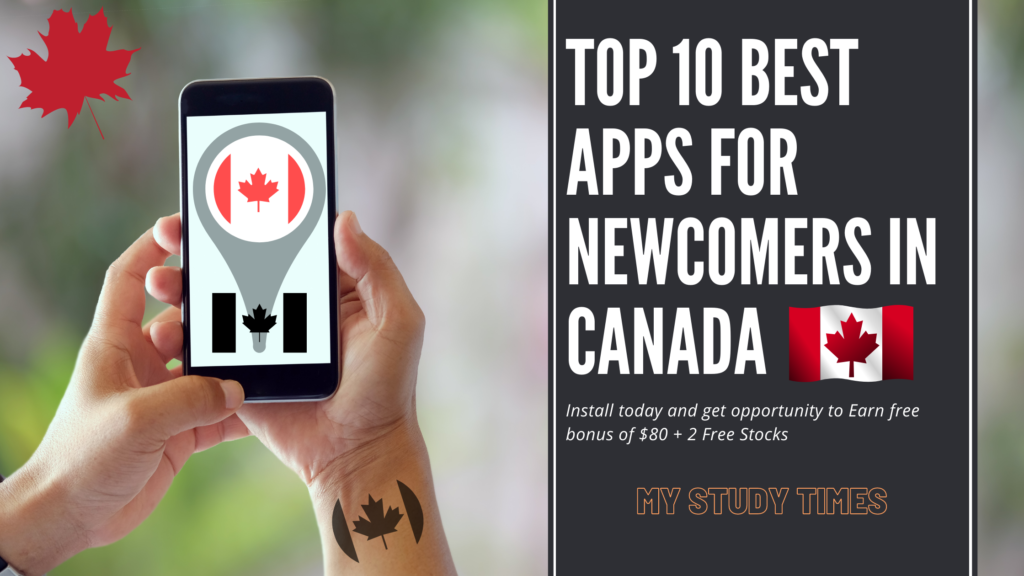 Top 10 Best Apps for newcomers in Canada
